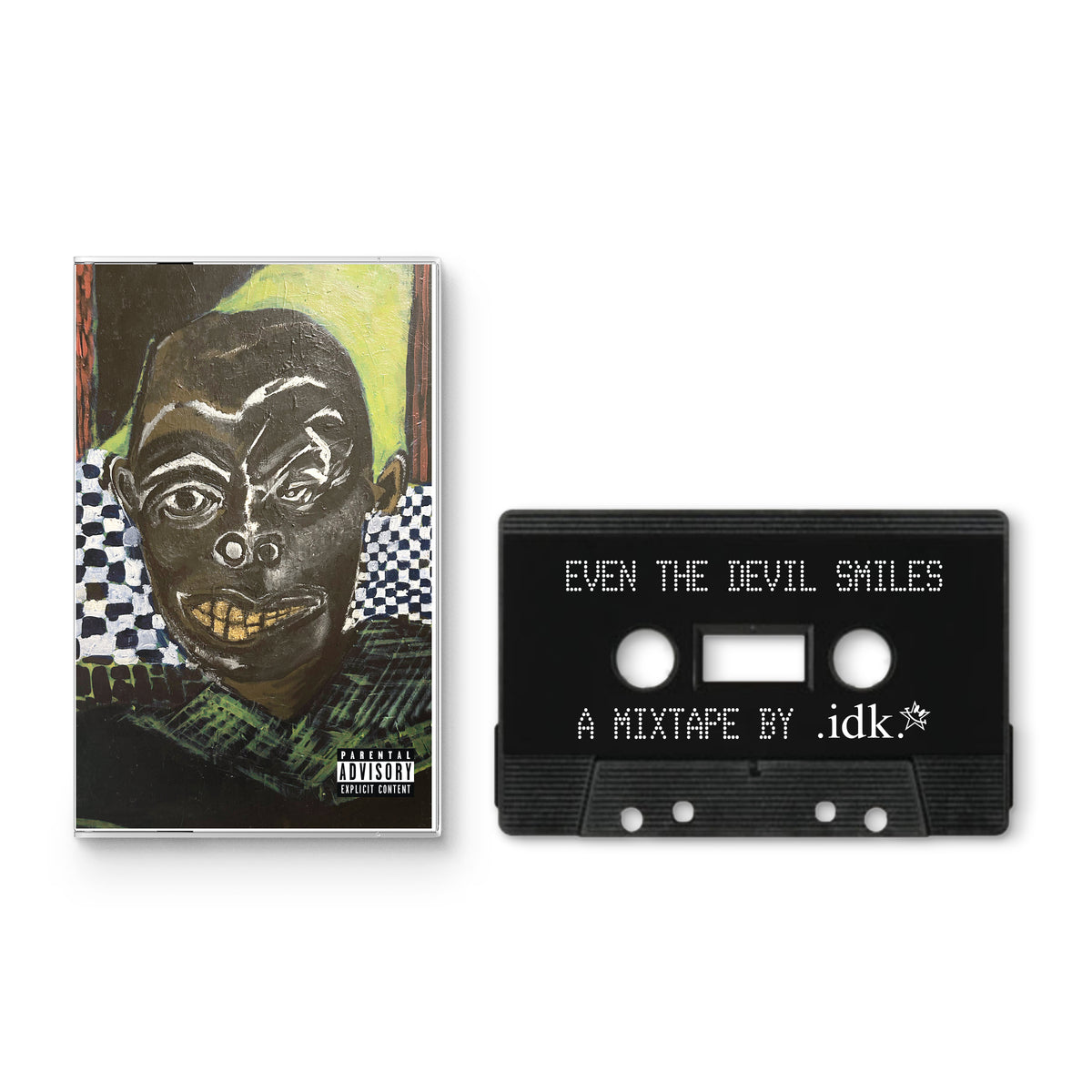 .idk. - Even the Devil Smiles (Cassette)