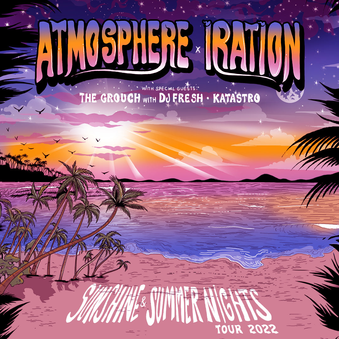 Atmosphere x Iration: "Sunshine & Summer Nights Tour"