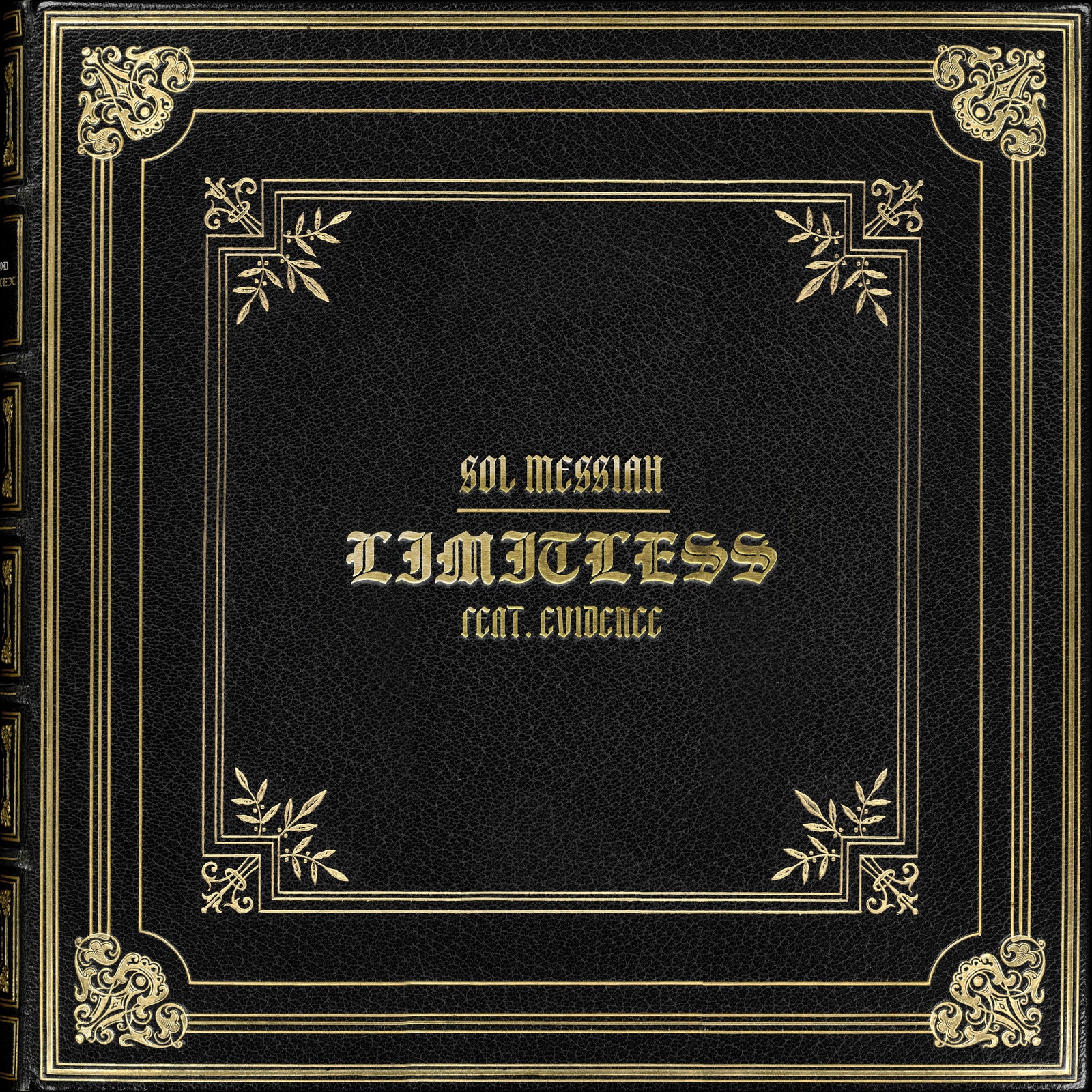 New Music! - Sol Messiah and Evidence collab on Limitless.