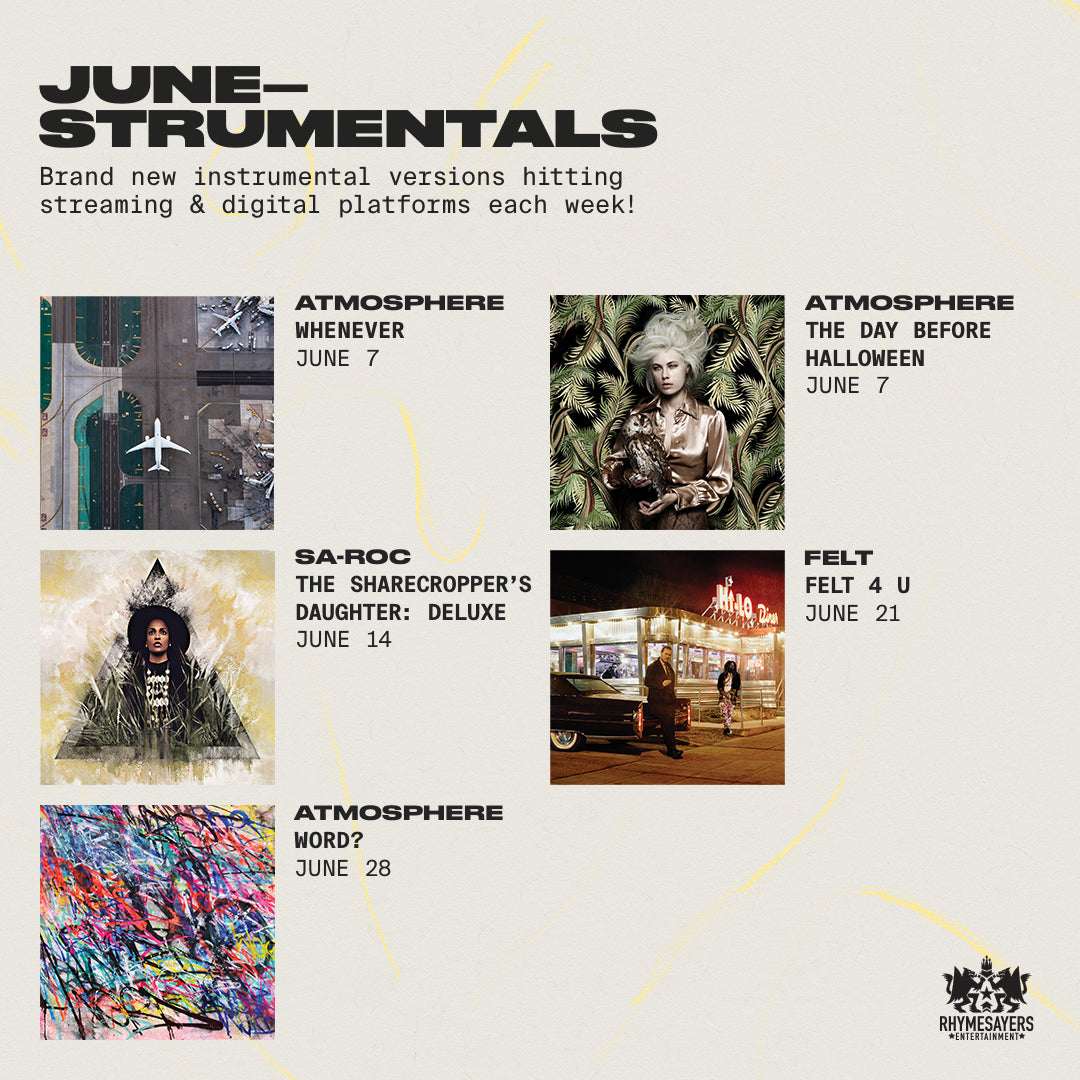 June-strumentals + Access All Areas w/ Ant of Atmosphere