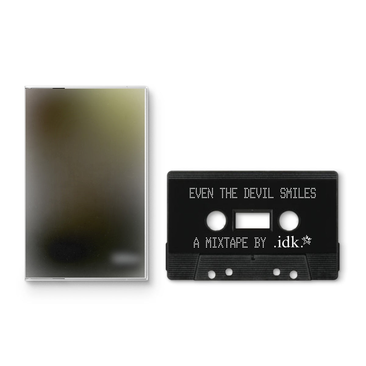 .idk. - Even the Devil Smiles (Cassette)