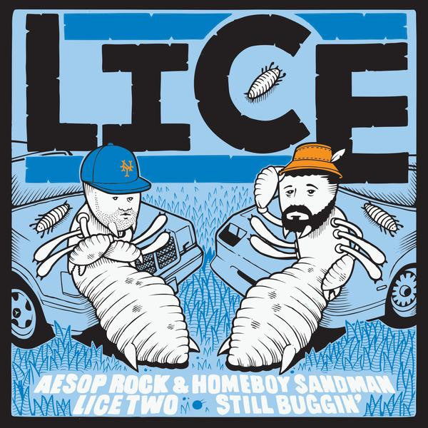 Lice (Aesop Rock &amp; Homeboy Sandman) - Vol 2: Still Buggin&#39;